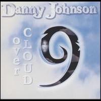 Danny Johnson - Over Cloud Nine - Who Doo Records - Danny Johnson
